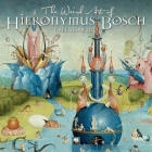 The Weird Art of Hieronymus Bosch Wall Calendar 2025 (Art Calendar) Cover Image