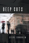 Deep Cuts By Steve Coughlin Cover Image
