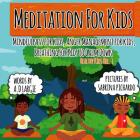 Meditation For Kids: Mindfulness for Kids: Anger Management for Kids: Breathing for Kids To Calm Down Cover Image