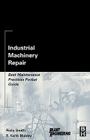 Industrial Machinery Repair: Best Maintenance Practices Pocket Guide Cover Image