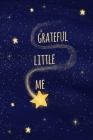 Grateful Little Me By Mindful Little Me Cover Image