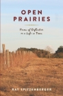 Open Prairies: Poems of Reflection on a Life in Texas By Ray Spitzenberger Cover Image