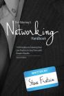 The Attorney's Networking Handbook: 14 Principles to Growing Your Law Practice in Less Time with Greater Results By Steve Fretzin Cover Image