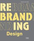 Rebranding Design By Johan Debit (Editor) Cover Image