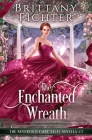 The Enchanted Wreath: A Clean Fantasy Fairy Tale Retelling of The Enchanted Wreath Cover Image