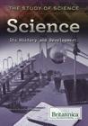 Science: Its History and Development (Study of Science) By Hope Lourie Killcoyne (Editor) Cover Image
