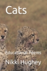 Cats: Educational Poems By Nikki Hughey Cover Image
