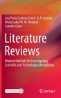 Literature Reviews: Modern Methods for Investigating Scientific and Technological Knowledge By Ana Paula Cardoso Ermel, D. P. Lacerda, Maria Isabel W. M. Morandi Cover Image