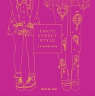 Tokyo Street Style: A Coloring Book (Street Style Coloring Books) Cover Image