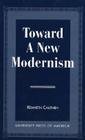 Toward a New Modernism By Kenneth Cauthen Cover Image