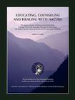 Educating Counseling and Healing with Nature Cover Image