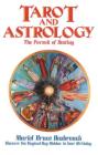 Tarot and Astrology: The Pursuit of Destiny Cover Image