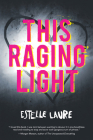 This Raging Light By Estelle Laure Cover Image