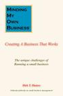 Minding My Own Business: Creating a Business That Works By Dirk T. Dieters Cover Image