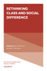 Rethinking Class and Social Difference (Political Power and Social Theory #37) By Barry Eidlin (Editor), Michael A. McCarthy (Editor) Cover Image
