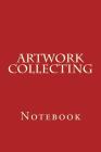 Artwork Collecting: Notebook Cover Image