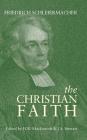 Christian Faith By Friedrich Schleiermacher Cover Image