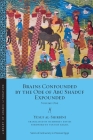 Brains Confounded by the Ode of Abū Shādūf Expounded: Volume One (Library of Arabic Literature #18) By Yūsuf Al-Shirbīnī, Humphrey Davies (Translator), Youssef Rakha (Foreword by) Cover Image