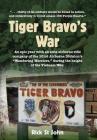 Tiger Bravo's War: An epic year with an elite airborne rifle company in the 101st Airborne Division's Wandering Warriors, at the height o By Rick St John Cover Image
