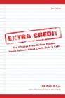 Extra Credit 2nd Edition: The 7 Things Every College Student Needs to Know About Credit, Debt & Ca$h By Bill Pratt Cover Image