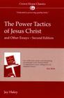 The Power Tactics of Jesus Christ and Other Essays: 2nd Edition By Jay Hayley Cover Image
