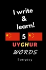 Notebook: I write and learn! 5 Uyghur words everyday, 6