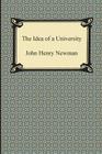 The Idea of a University By John Henry Newman Cover Image