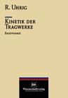 Kinetik Der Tragwerke: Baudynamik (VDI-Buch) By Richard Uhrig Cover Image