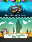Bible Lessons for Kids: Ruth, 1 Samuel, & Job Cover Image