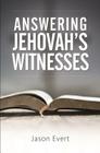 Answering Jehovah Witnesses: A By Jason Evert Cover Image