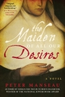 The Maiden of All Our Desires: A Novel By Peter Manseau Cover Image