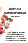 Kuchnia fleksitariańska By Stefan Jaworski Cover Image