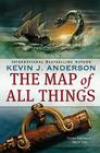 The Map of All Things (Terra Incognita #2) By Kevin J. Anderson Cover Image