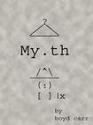 My.Th By Boyd Carr, Boyd Carr (Illustrator) Cover Image