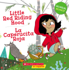Little Red Riding Hood / La Caperucita Roja (Bilingual) By Joana Costa Knufinke (Adapted by), Sonia Gonzalez (Illustrator) Cover Image
