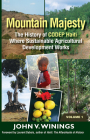Mountain Majesty: The History of CODEP Haiti Where Sustainable Agricultural Development Works (Vol 1) By John Winings Cover Image