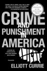Crime and Punishment in America By Elliott Currie Cover Image
