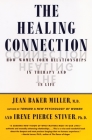 The Healing Connection: How Women Form Relationships in Therapy and in Life By Jean Baker Miller Cover Image