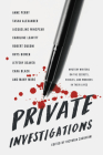 Private Investigations: Mystery Writers on the Secrets, Riddles, and Wonders in Their Lives By Victoria Zackheim Cover Image