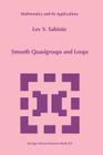 Smooth Quasigroups and Loops (Mathematics and Its Applications #492) By L. Sabinin Cover Image