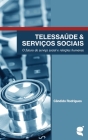 Telessaúde e serviços sociais By Candido Rodrigues Cover Image