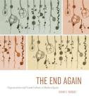 The End Again: Degeneration and Visual Culture in Modern Spain By Oscar E. Vázquez Cover Image