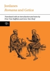 Jordanes Romana and Getica (Translated Texts for Historians Lup) By Van Nuffelen Cover Image