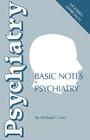 Basic Notes in Psychiatry By M. Levi Cover Image