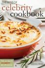 The Best of Celebrity Cookbooks - The Ultimate Celebrity Recipe Book: Everyday Cooking with Celebrities Books By Martha Stone Cover Image