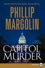 Capitol Murder: A Novel of Suspense (Dana Cutler Series #3) By Phillip Margolin Cover Image