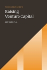 The Holloway Guide to Raising Venture Capital: The Comprehensive Fundraising Handbook for Startup Founders Cover Image