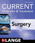 Current Diagnosis and Treatment Surgery, 15th Edition By Gerard Doherty Cover Image