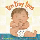 Ten Tiny Toes By Todd Tarpley, Marc Brown (By (artist)) Cover Image