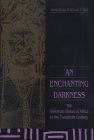  An Enchanting Darkness: The American Vision of Africa in the Twentieth Century Cover Image